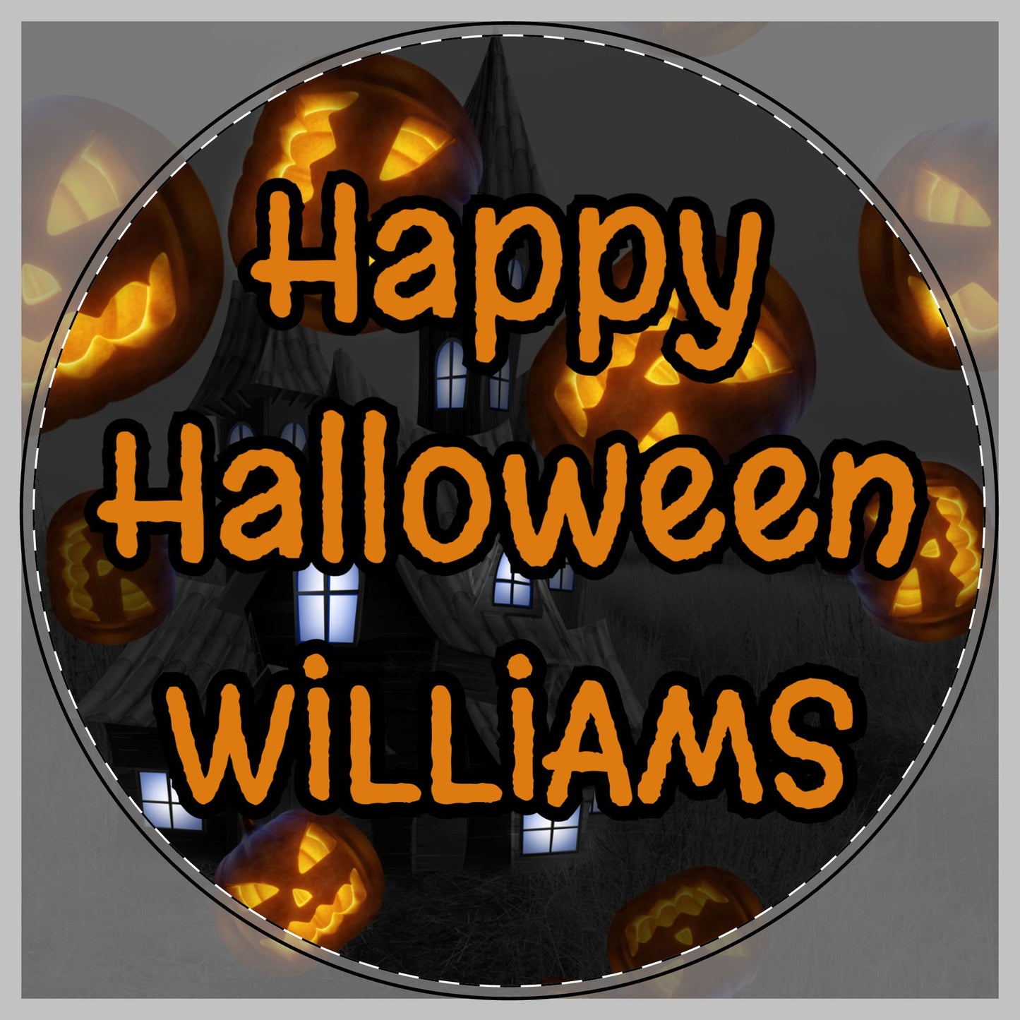 A circular Halloween-themed graphic with the text 'Happy Halloween WILLIAMS' in orange letters over a dark haunted-house scene with glowing jack-o'-lanterns for a cutting board.