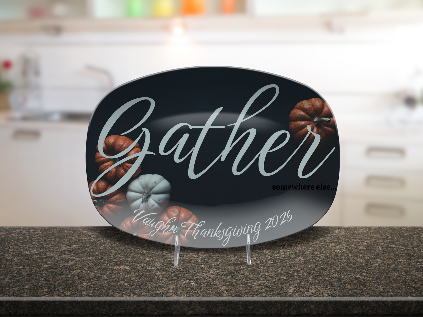 Gather...somewhere else Name Platter