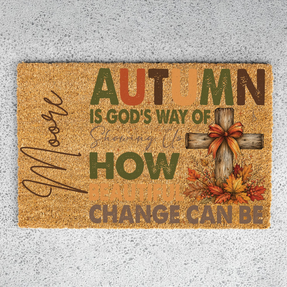 Beautiful Change Name UV Printed Doormat