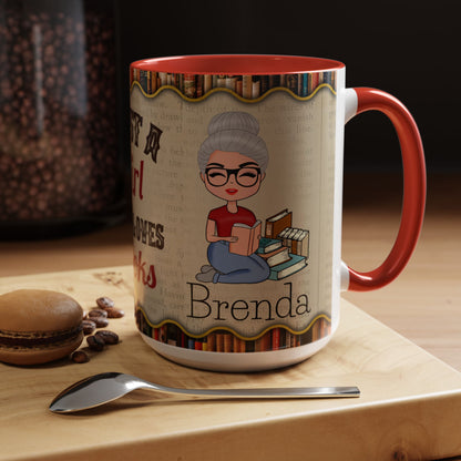 Girl Who Loves Books Name Coffee Mug (11, 15oz)