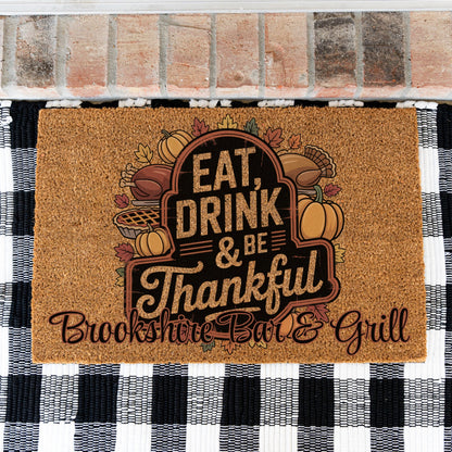 Eat Drink Be Thankful Name Doormat