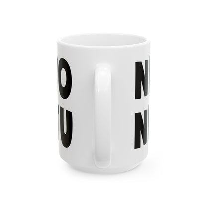 NI TU NI YO SILLY Ceramic Mug