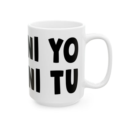 NI TU NI YO SILLY Ceramic Mug