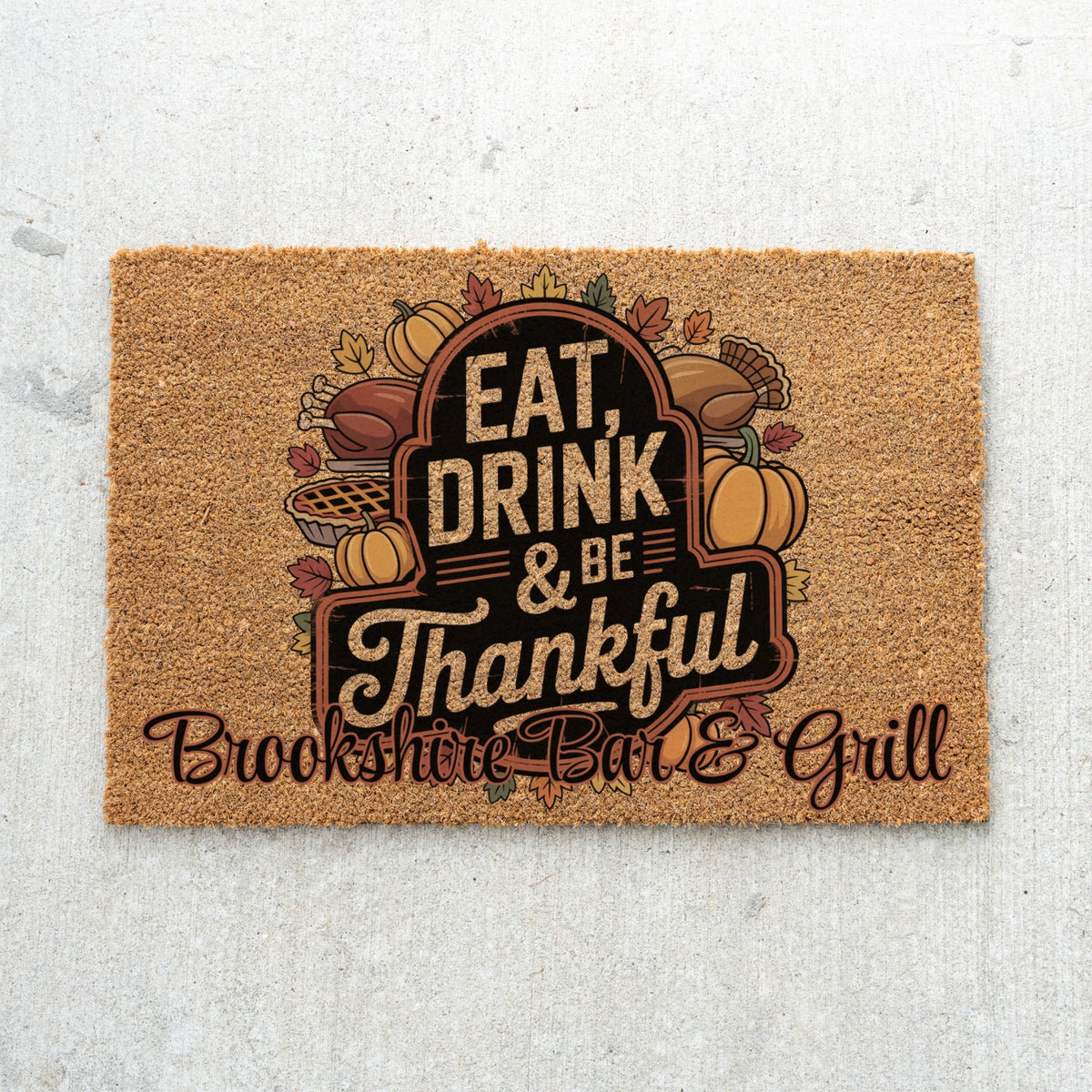Eat Drink Be Thankful Name Doormat