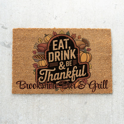 Eat Drink Be Thankful Name Doormat