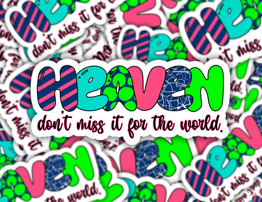 Heaven dont miss