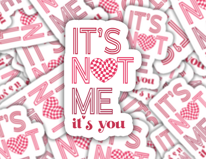 It's Not Me