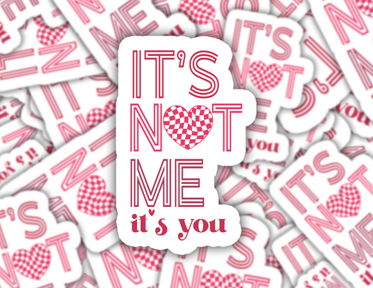 It's Not Me