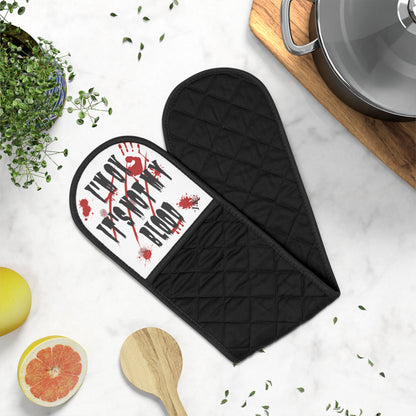 Not My Blood Name Oven Mitts
