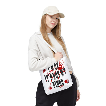 Not My Blood Tote Bag