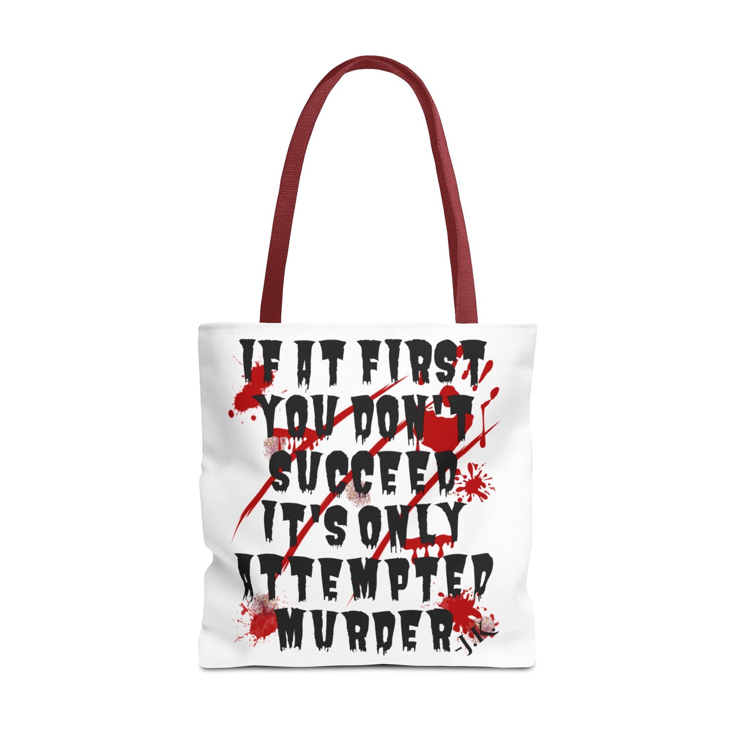 It's Only Attempted Tote Bag