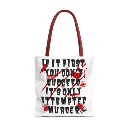 It's Only Attempted Tote Bag