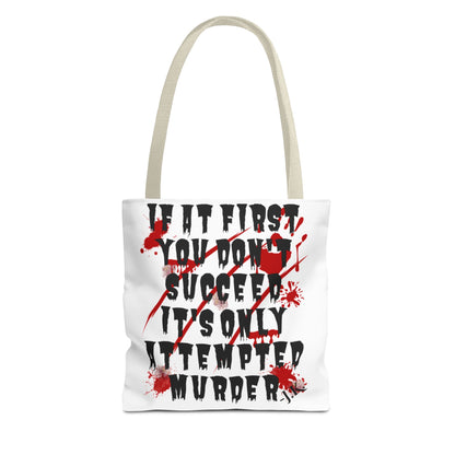 It's Only Attempted Tote Bag
