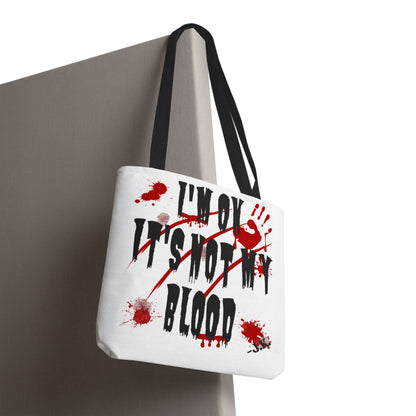 Not My Blood Tote Bag