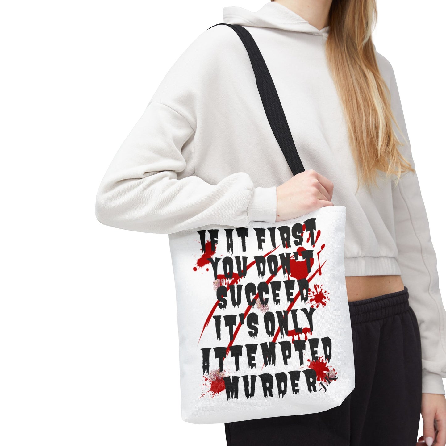 It's Only Attempted Tote Bag