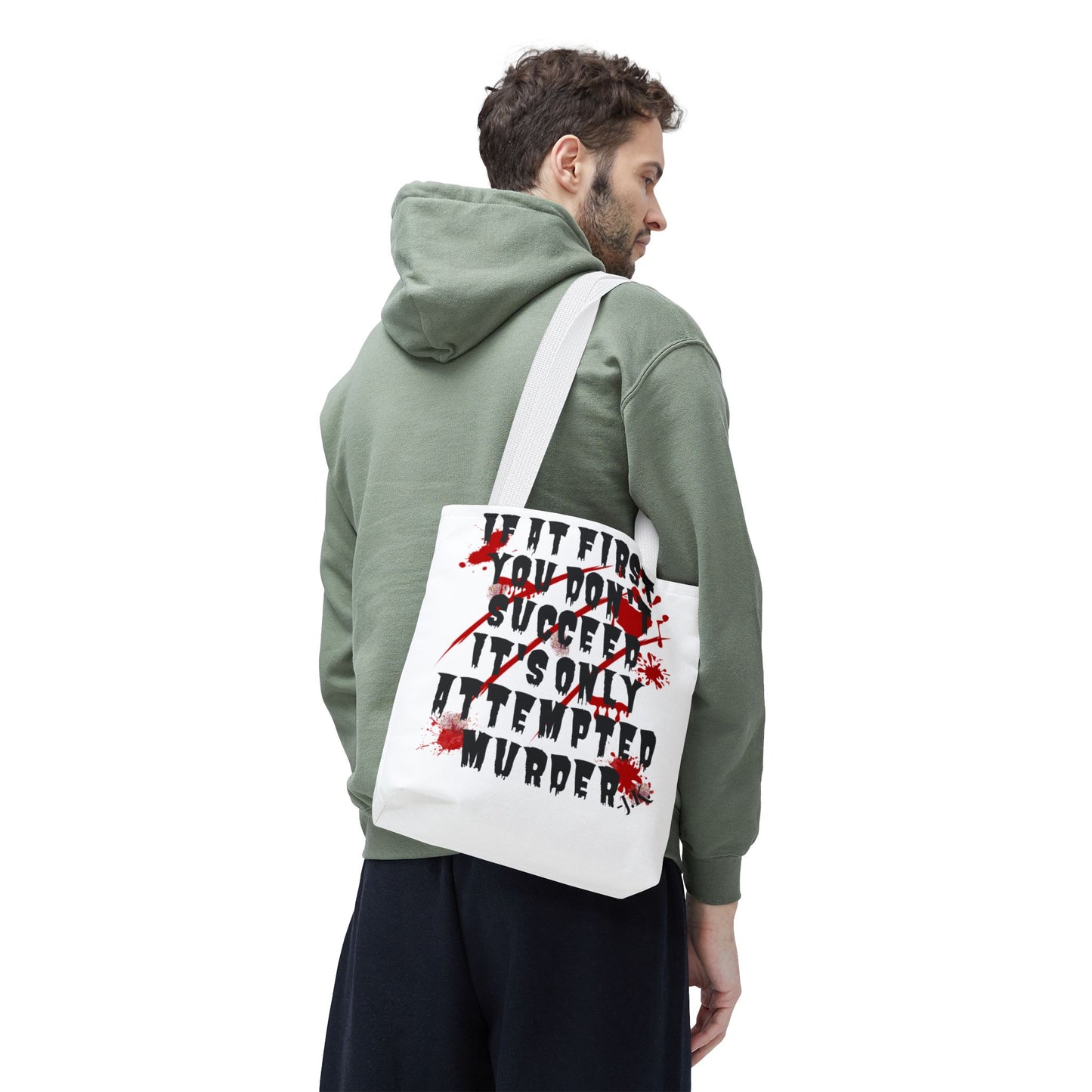 It's Only Attempted Tote Bag