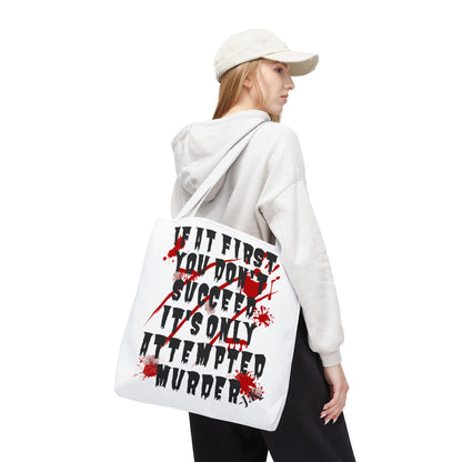 It's Only Attempted Tote Bag