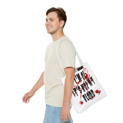 Not My Blood Tote Bag