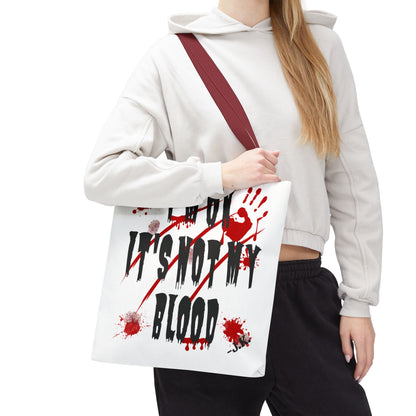 Not My Blood Tote Bag