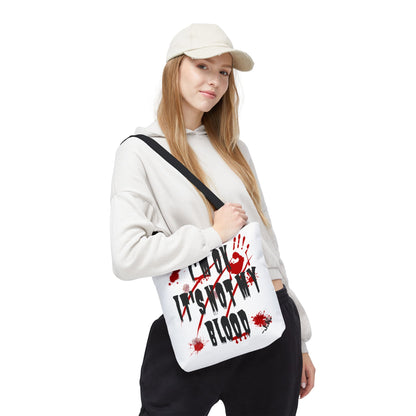 Not My Blood Tote Bag