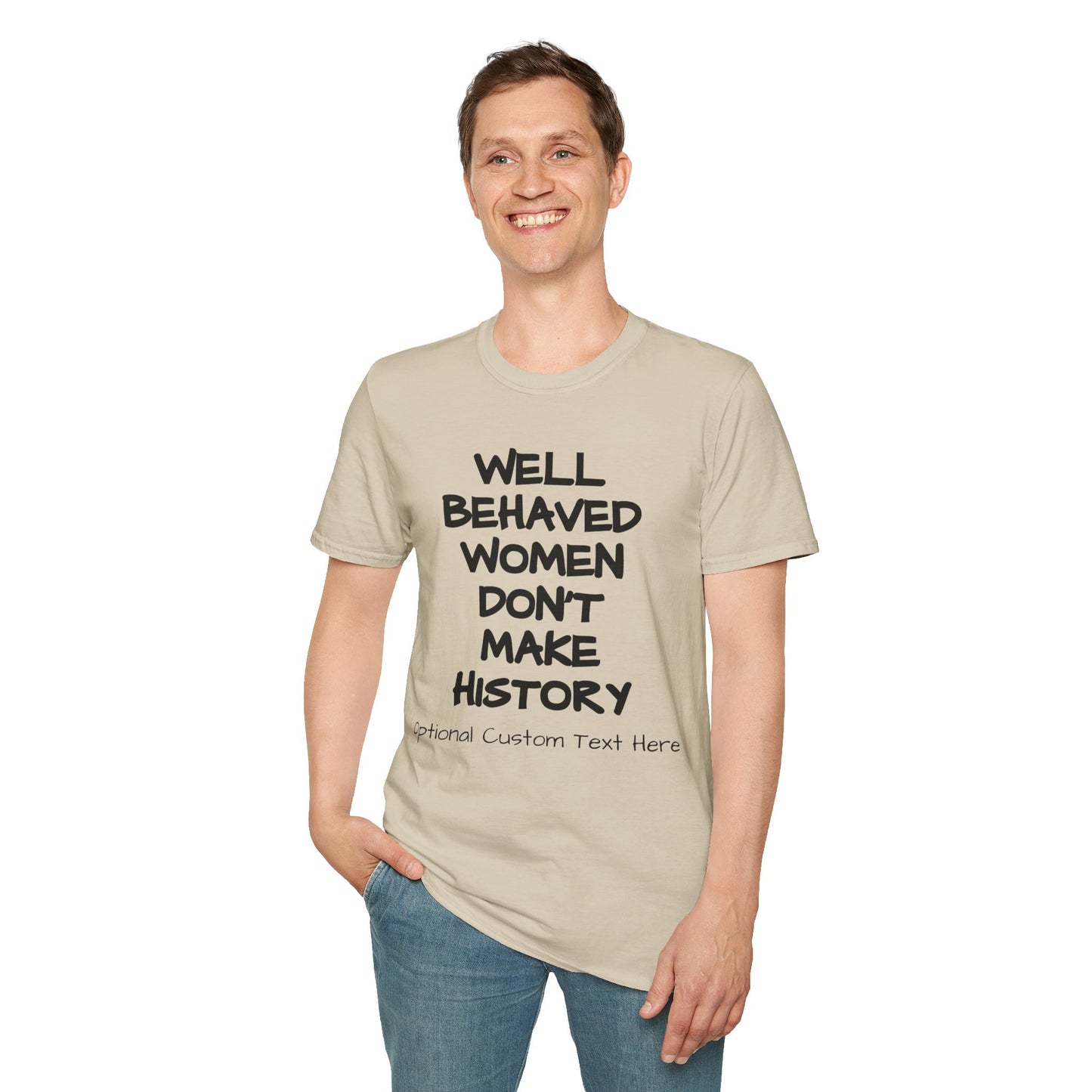 Behaved Woman Unisex Softstyle T-Shirt