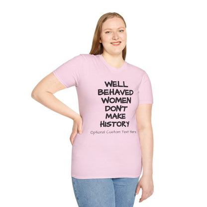 Behaved Woman Unisex Softstyle T-Shirt