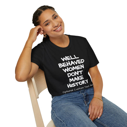 Behaved Woman Unisex Softstyle T-Shirt