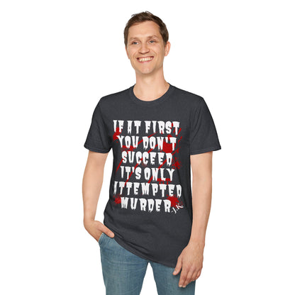 I'ts Only Attempted Unisex Softstyle T-Shirt