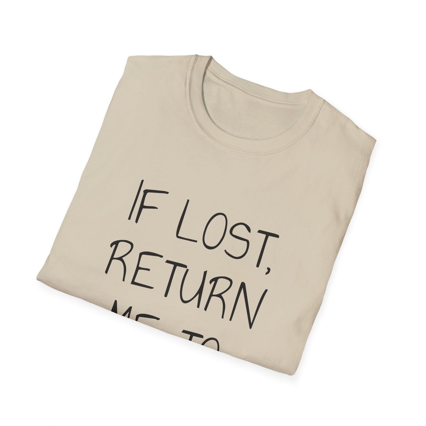 If Lost Black Font Unisex Softstyle T-Shirt