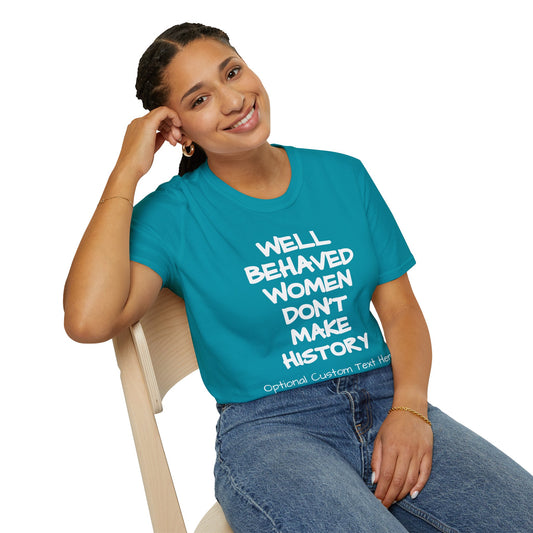 Behaved Woman Unisex Softstyle T-Shirt