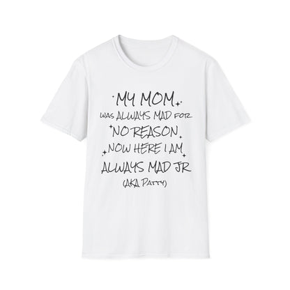 Mad Mom Jr Unisex Softstyle T-Shirt